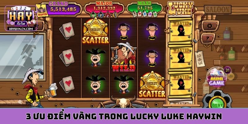 3 ưu điểm vàng trong Lucky Luke HAYWIN