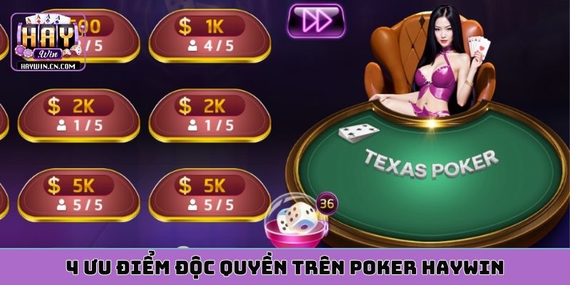 4 ưu điểm độc quyền trên poker HAYWIN