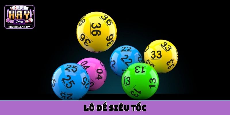 lô đề siêu tốc