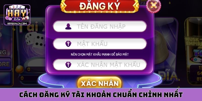 Cách đăng ký tài khoản chuẩn chỉnh nhất