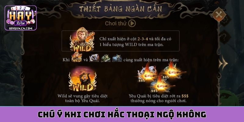 Chú ý khi chơi Hắc Thoại Ngộ Không