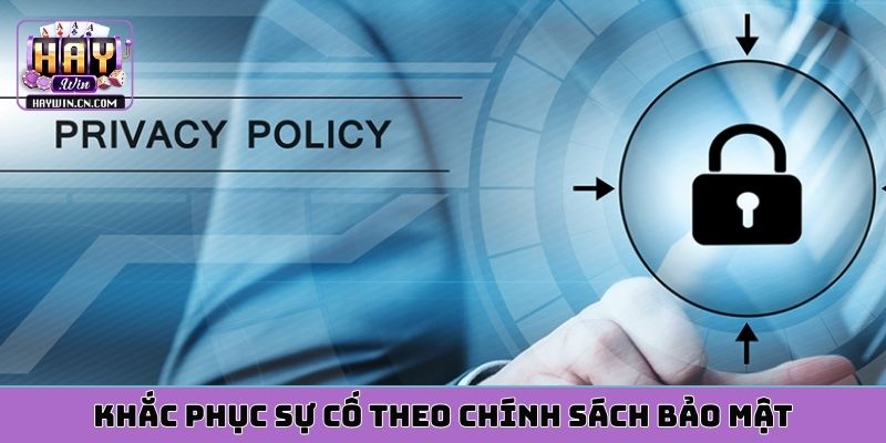 Khắc phục sự cố theo chính sách bảo mật